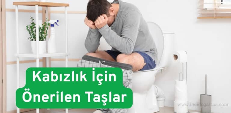 Kabizlik İcin Onerilen Taslar